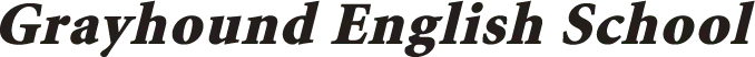 Grayhound English School の英字タイトル画像